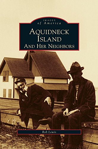 Aquidneck Island and Her Neighbors [Hardcover]