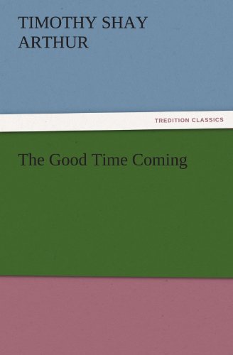 Good Time Coming [Paperback]