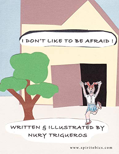 I Don't Like To Be Afraid [Paperback]
