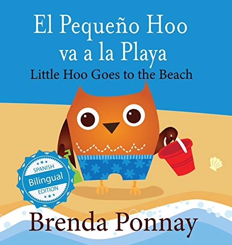 Little Hoo Goes to the Beach / el Pequeo Hoo Va a la Playa [Hardcover]