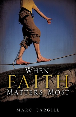 When Faith Matters Most [Paperback]
