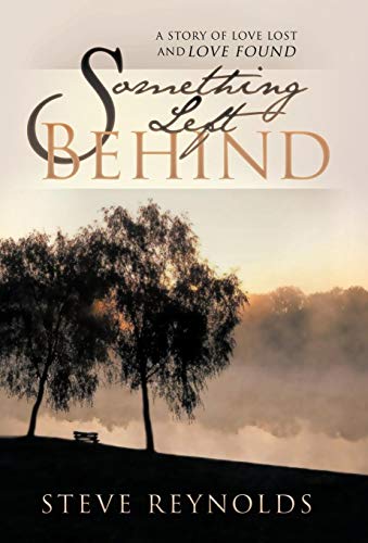 Something Left Behind  A Novel [Hardcover]