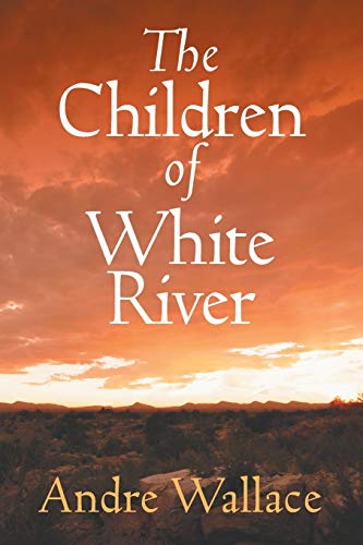 The Children Of White River [Paperback]