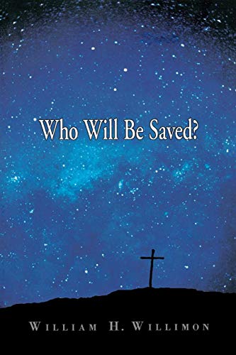 Who Will Be Saved [Paperback]