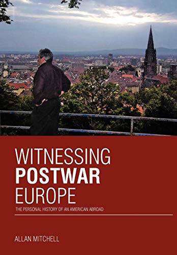 Witnessing Postwar Europe [Hardcover]
