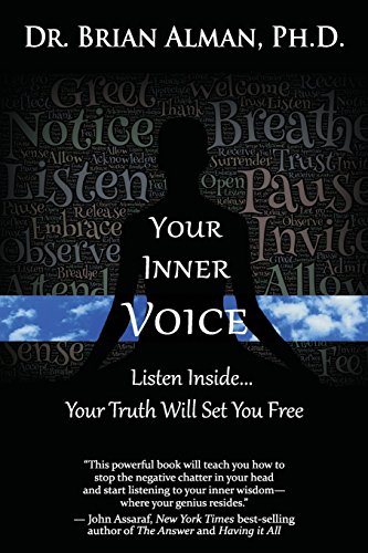 Your Inner Voice  Listen Inside... Your Truth Will Set You Free [Paperback]
