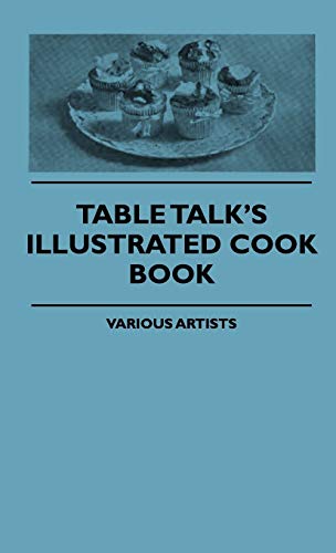 Table Talk's Illustrated Cook Book [Hardcover]