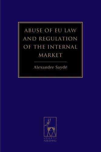Abuse of EU Law and Regulation of the Internal Market [Hardcover]