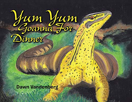 Yum Yum Goanna for Dinner [Paperback]