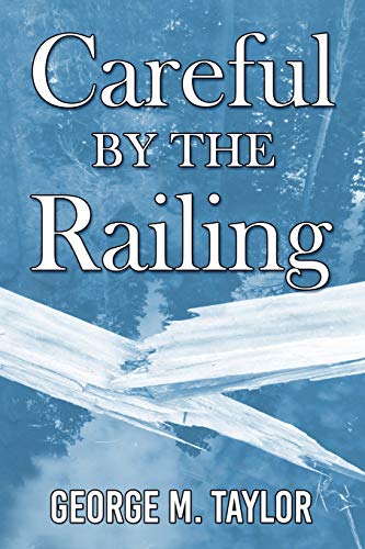 Careful by the Railing [Paperback]