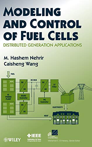 Modeling and Control of Fuel Cells Distributed Generation Applications [Hardcover]