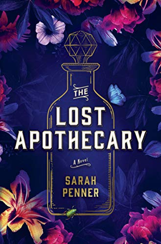 The Lost Apothecary A Novel [Hardcover]