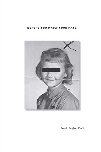 Before You Know Your Fate [Paperback]