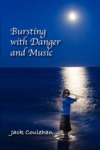 Bursting With Danger And Music [Paperback]