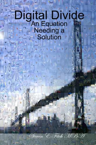 Digital Divide An Equation Needing A Solution [Paperback]