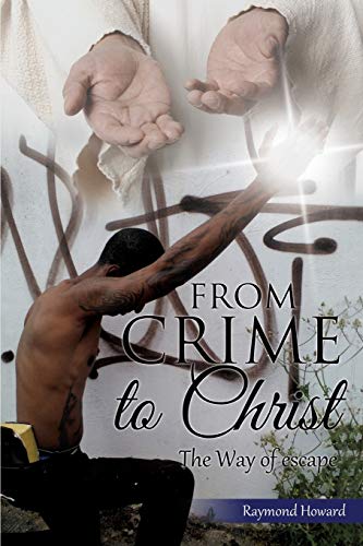 From Crime To Christ [Paperback]