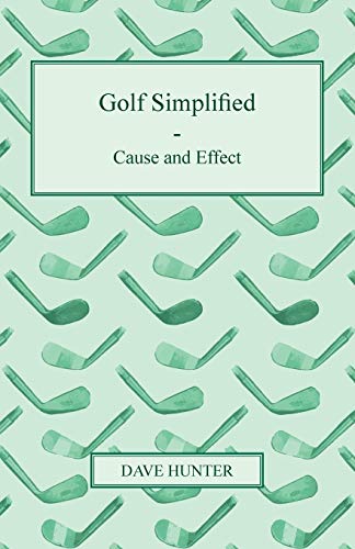 Golf Simplified - Cause and Effect [Paperback]