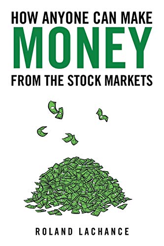 How Anyone Can Make Money From The Stock Markets [Paperback]