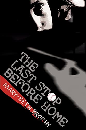 Last Stop Before Home [Paperback]