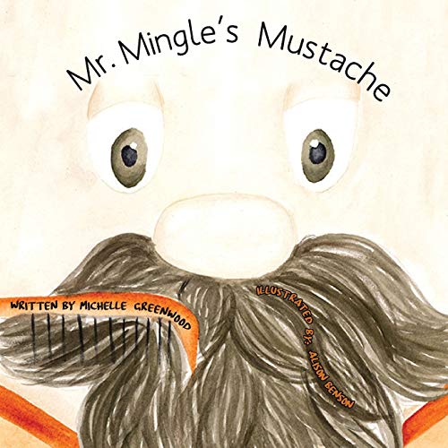 Mr. Mingle's Mustache [Paperback]