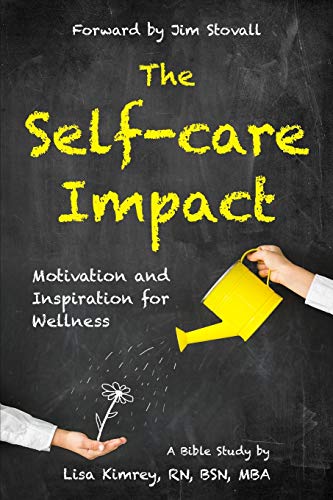 Self-Care Impact  Motivation and Inspiration for Wellness [Paperback]