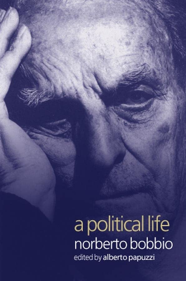 A Political Life Norberto Bobbio [Hardcover]