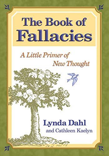 The Book Of Fallacies A Little Primer Of New Thought [Paperback]