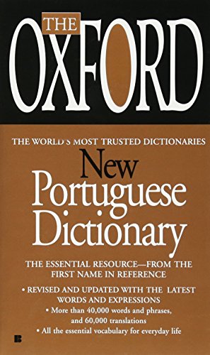 The Oxford New Portuguese Dictionary [Mass Market Paperbac]