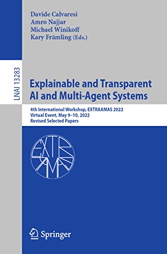 Explainable and Transparent AI and Multi-Agent Systems 4th International Worksh [Paperback]