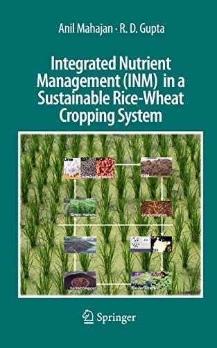 Integrated Nutrient Management (INM) in a Sustainable Rice-Wheat Cropping System [Hardcover]