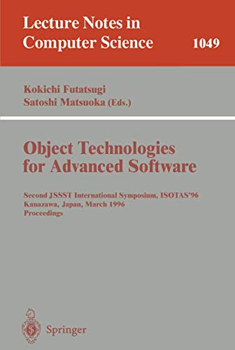 Object-Technologies for Advanced Software Second JSSST International Symposium, [Paperback]