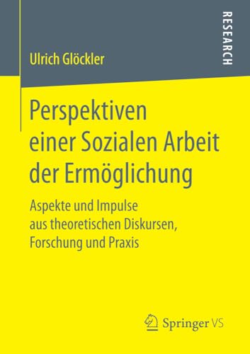 Perspektiven einer Sozialen Arbeit der Ermglichung Aspekte und Impulse aus the [Paperback]