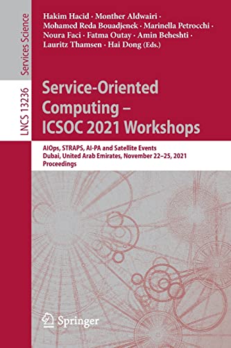 Service-Oriented Computing  ICSOC 2021 Workshops AIOps, STRAPS, AI-PA and Sate [Paperback]