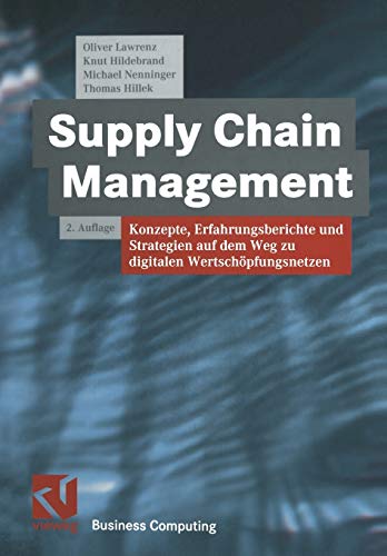 Supply Chain Management Konzepte, Erfahrungsberichte und Strategien auf dem Weg [Paperback]
