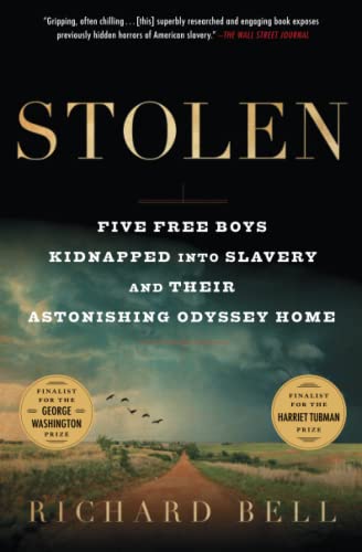 Stolen Five Free Boys Kidnapped into Slavery and Their Astonishing Odyssey Home [Paperback]