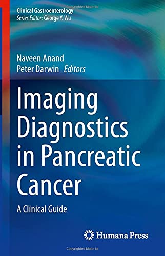 Imaging Diagnostics in Pancreatic Cancer A Clinical Guide [Hardcover]