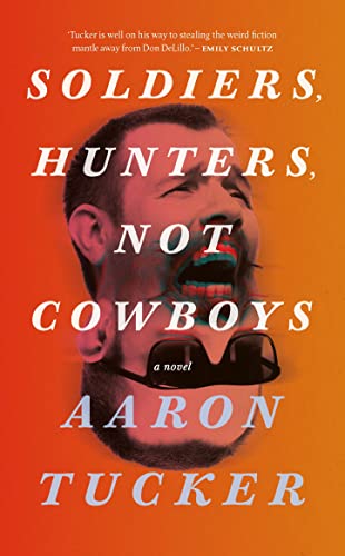 Soldiers, Hunters, Not Cowboys [Paperback]