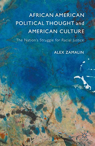 African American Political Thought and American Culture The Nations Struggle f [Hardcover]