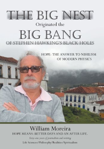 Big Nest Originated the Big Bang of Stephen Hawking's Black Holes  Hope the An [Hardcover]