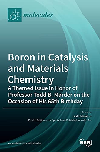 Boron In Catalysis And Materials Chemistry