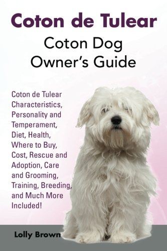 Coton De Tulear Coton Dog Owner's Guide. Coton De Tulear Characteristics, Perso [Paperback]