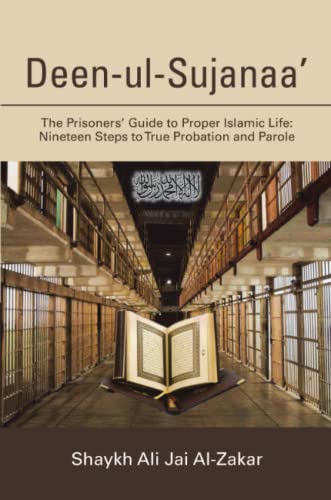 Deen-Ul-Sujanaa  The Prisoners Guide to Proper Islamic Life Nineteen Steps t [Paperback]