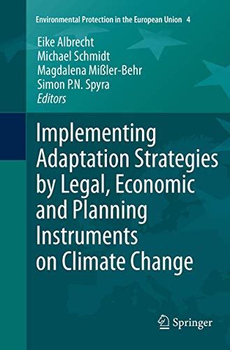 Implementing Adaptation Strategies by Legal, Economic and Planning Instruments o [Paperback]