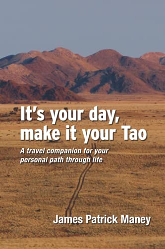 It's Your Day, Make It Your Tao