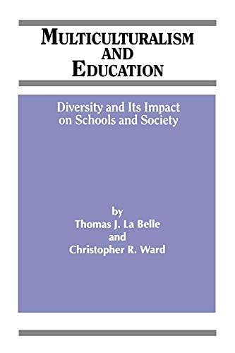Multiculturalism And Education Diversity And Its Impact On Schools And Society  [Paperback]