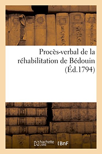 Proces-Verbal de la Rehabilitation de Bedouin et de l'Installation Solennelle de [Paperback]