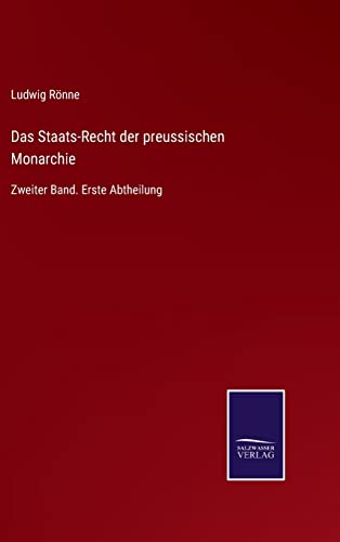 Staats-Recht Der Preussischen Monarchie
