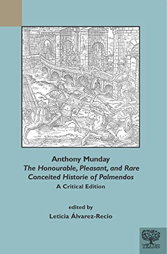 Anthony Munday, 'The Honourable, Pleasant, and Rare Conceited Historie of Palmen [Hardcover]