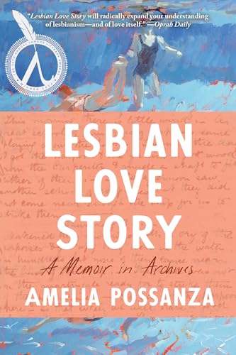 Lesbian Love Story A Memoir In Archives [Paperback]