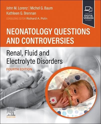 Neonatology Questions and Controversies Renal, Fluid and Electrolyte Disorders [Paperback]